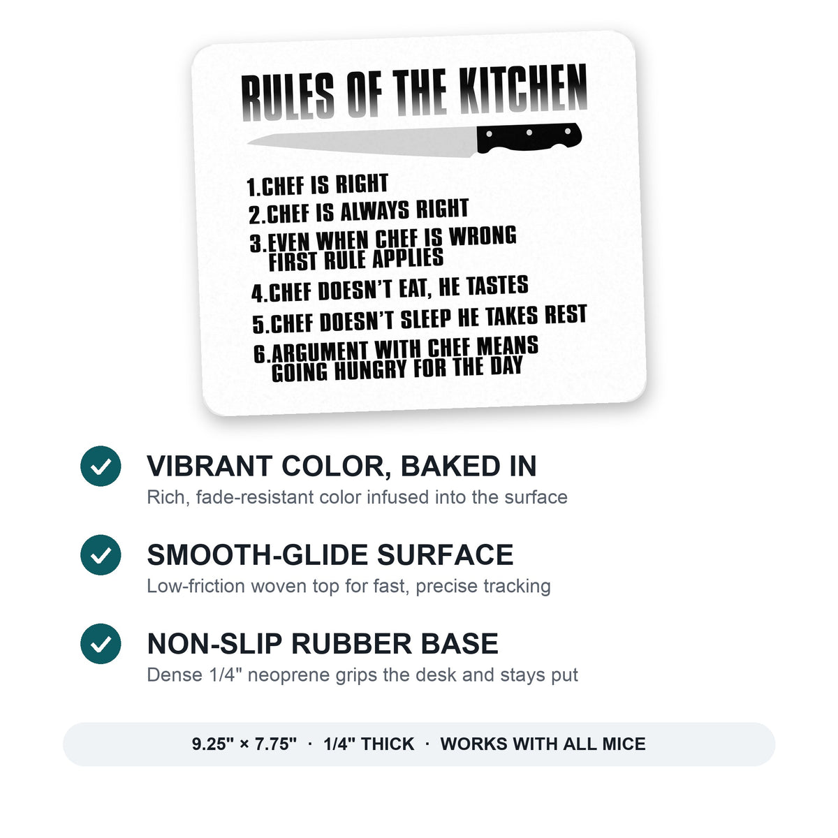Rules of the Kitchen - Chef Is Right mouse pad: vibrant color, smooth-glide surface, non-slip rubber base, 9.25 x 7.75 inches