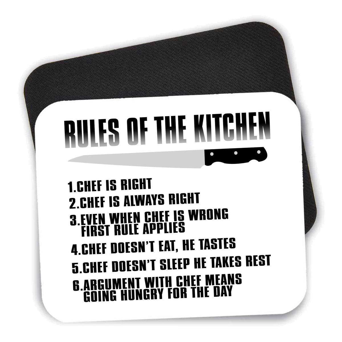 Rules of the Kitchen - Chef Is Right mouse pad shown with its black non-slip rubber underside
