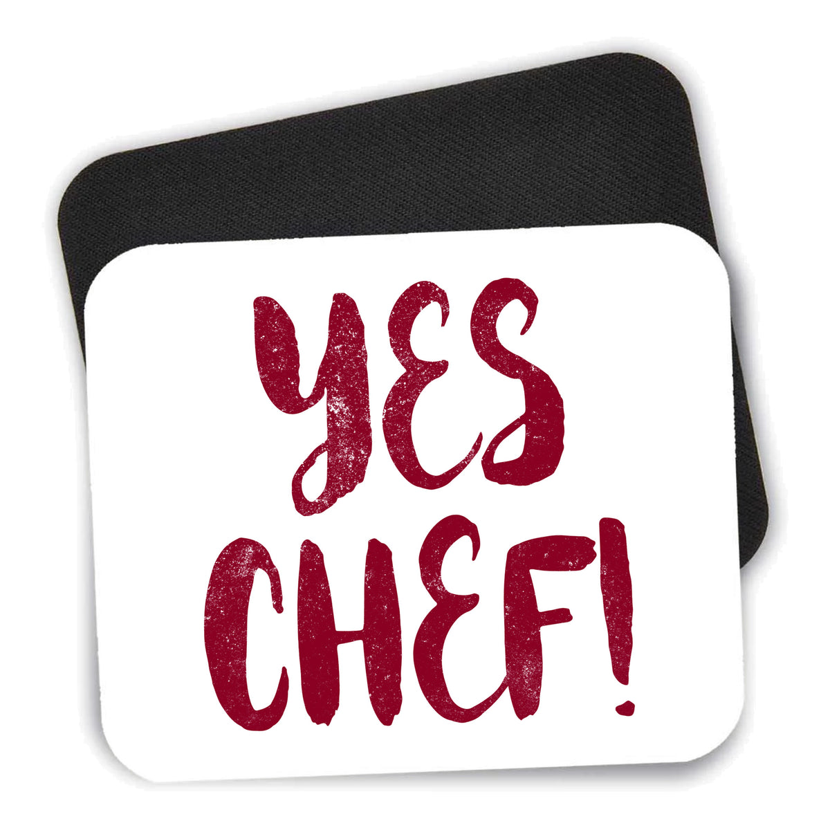 Yes Chef mouse pad shown with its black non-slip rubber underside