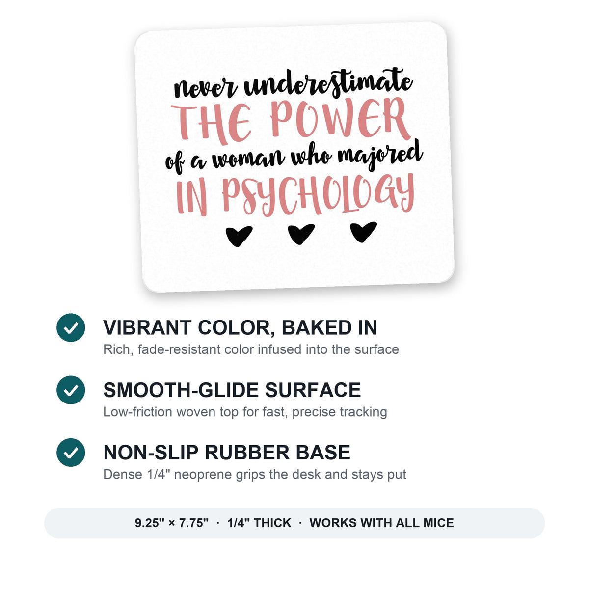 Never Underestimate Woman in Psychology mouse pad: vibrant color, smooth-glide surface, non-slip rubber base, 9.25 x 7.75 inches