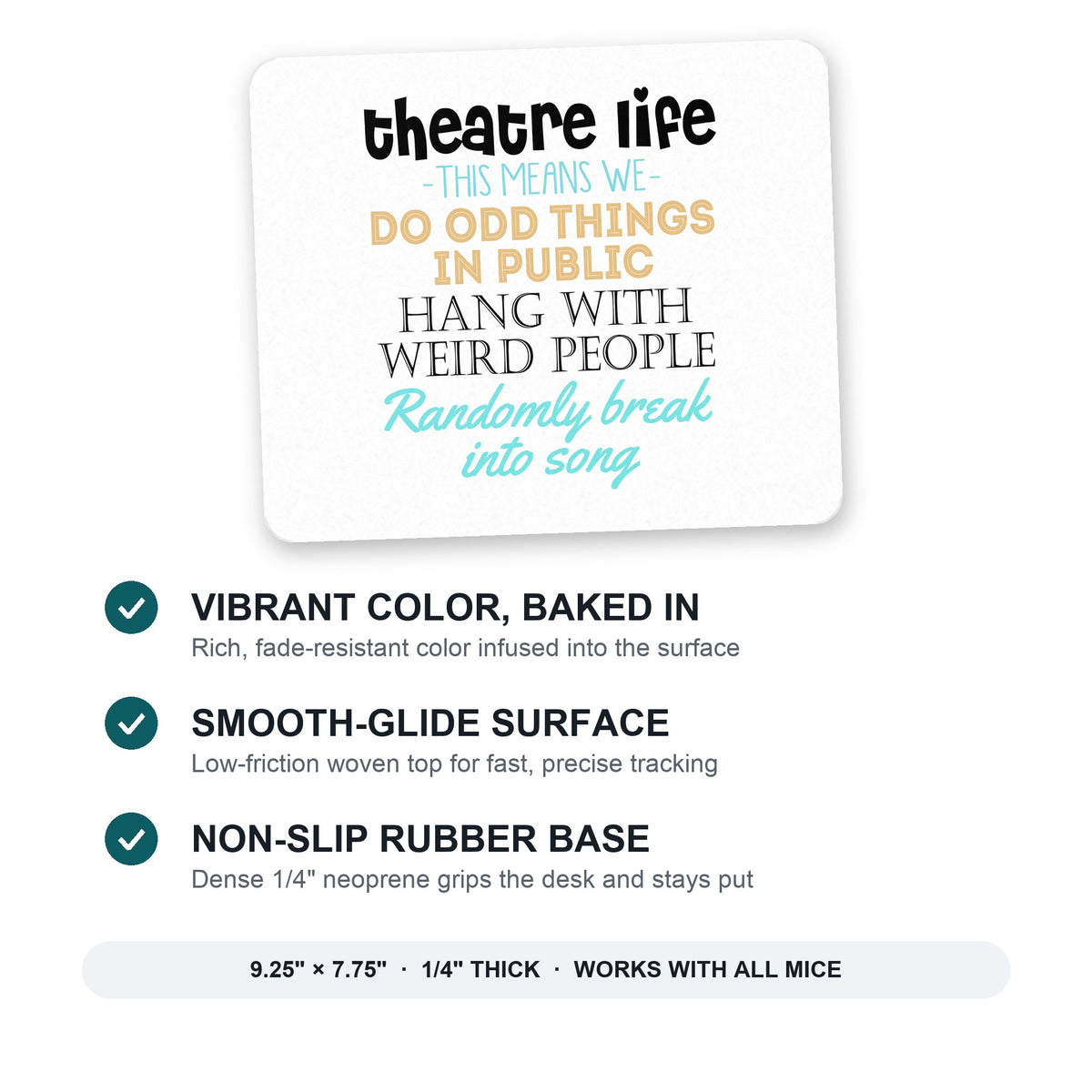 Theatre Life - Odd Things in Public mouse pad: vibrant color, smooth-glide surface, non-slip rubber base, 9.25 x 7.75 inches