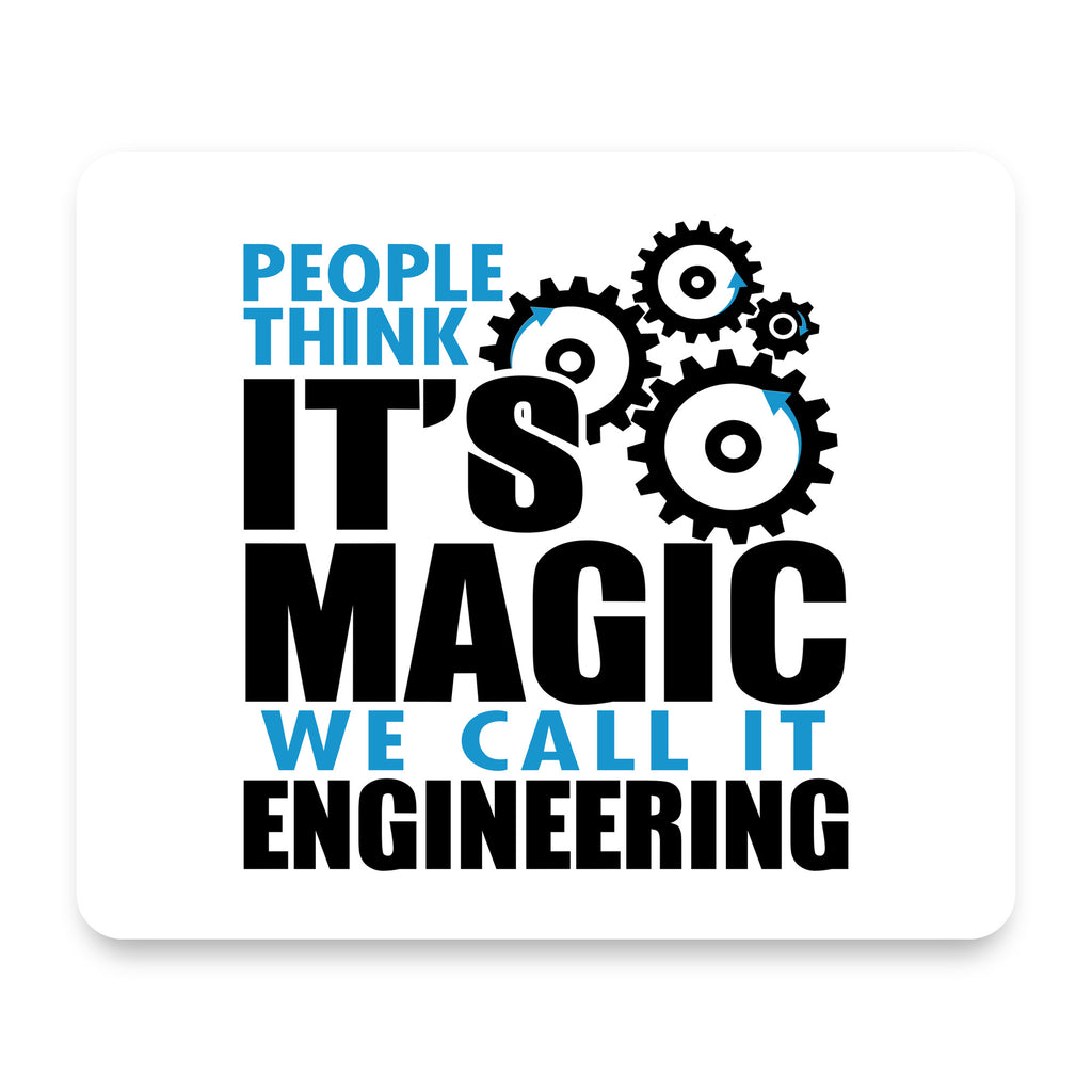 People Think It's Magic It's Engineering mouse pad, front view