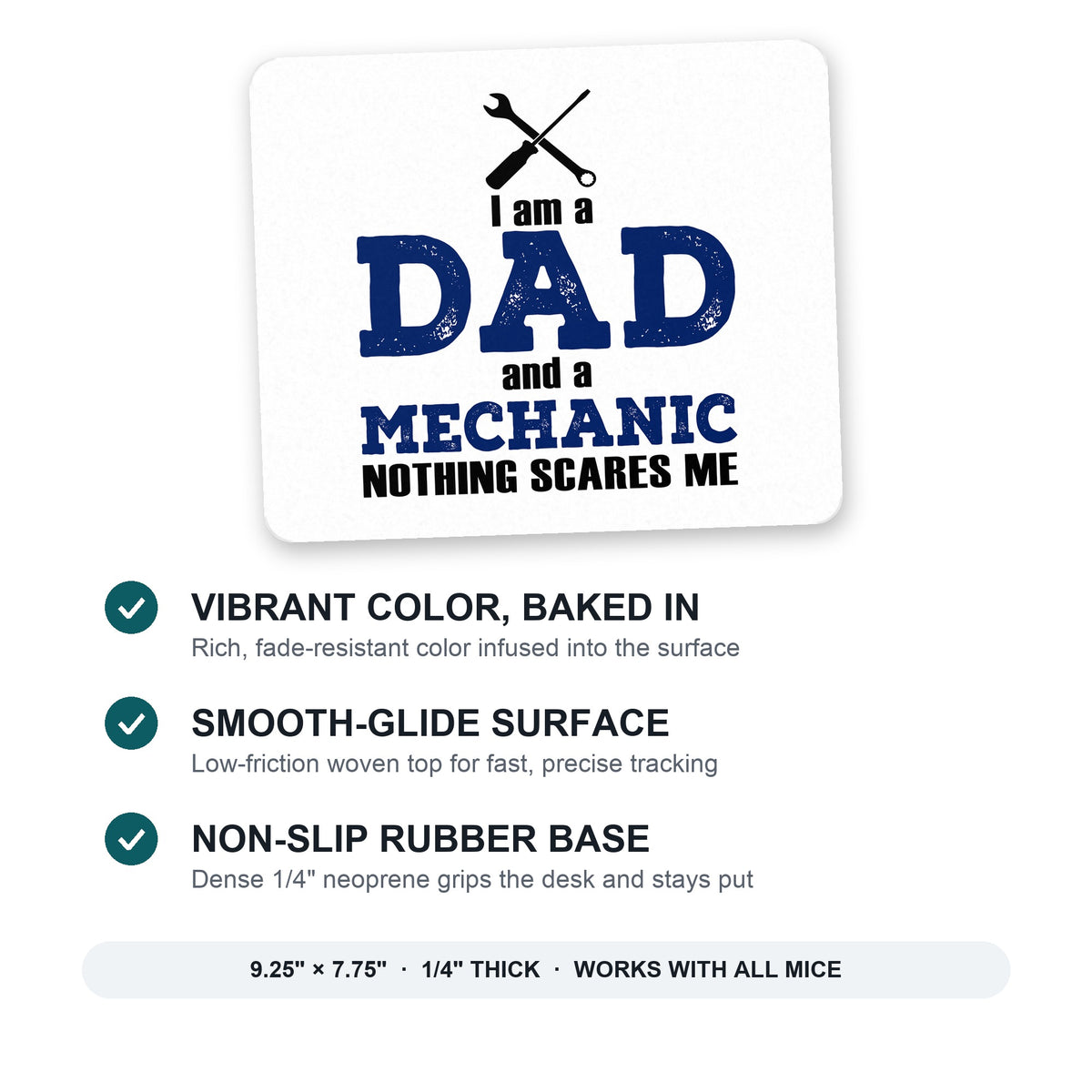 Dad and Mechanic - Nothing Scares Me mouse pad: vibrant color, smooth-glide surface, non-slip rubber base, 9.25 x 7.75 inches