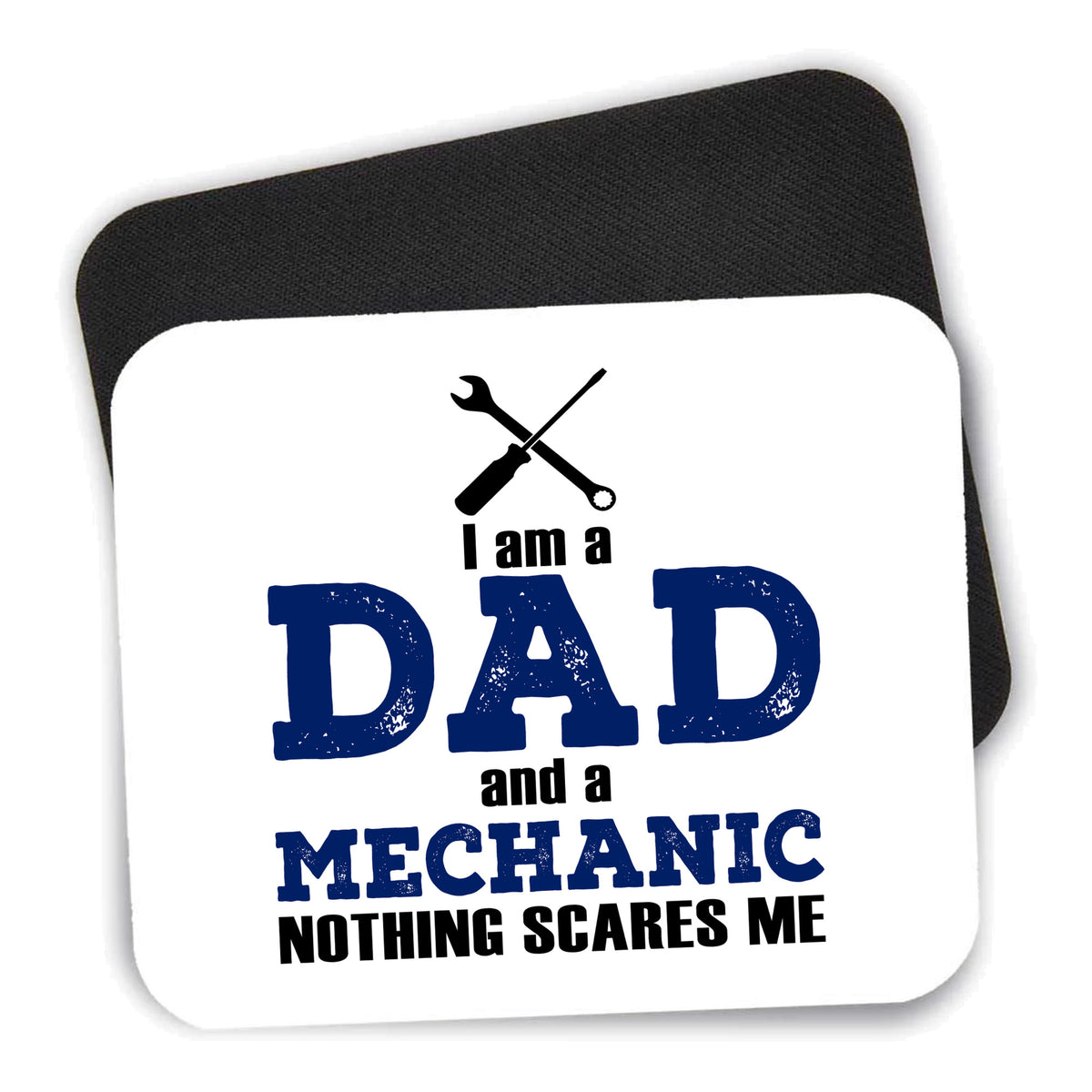Dad and Mechanic - Nothing Scares Me mouse pad shown with its black non-slip rubber underside