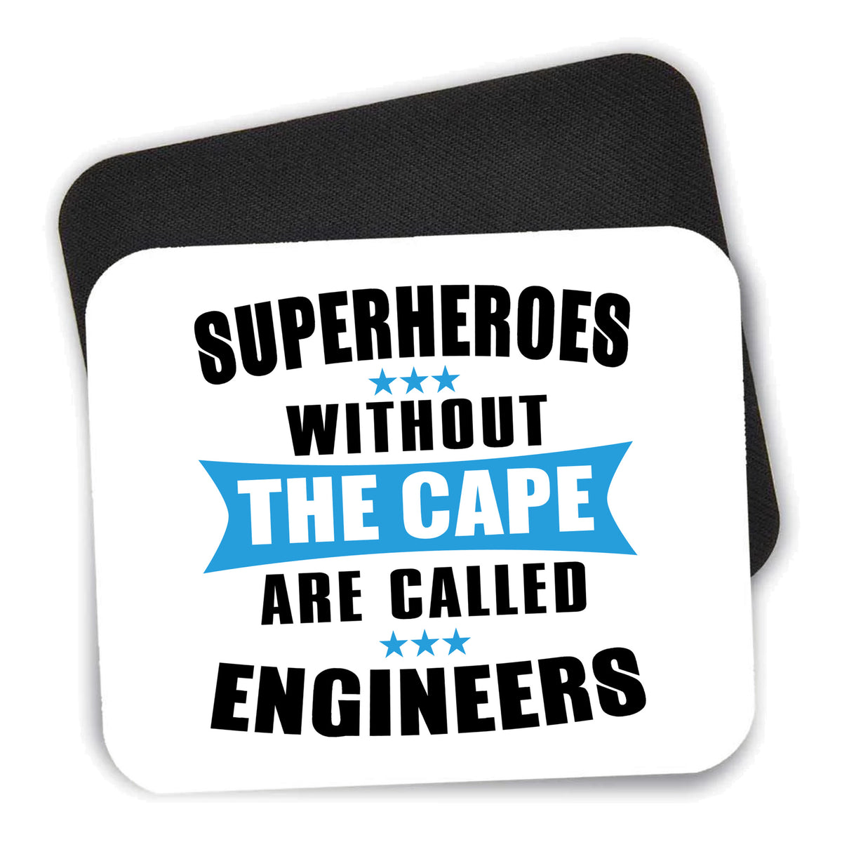 Superheroes Without Cape are Engineers mouse pad shown with its black non-slip rubber underside