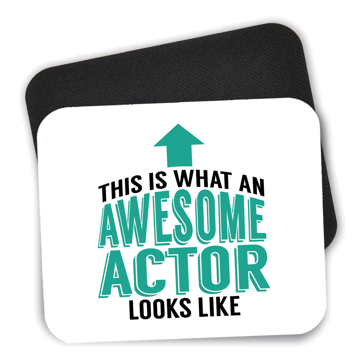 This Is What An Awesome Actor Looks Like mouse pad shown with its black non-slip rubber underside