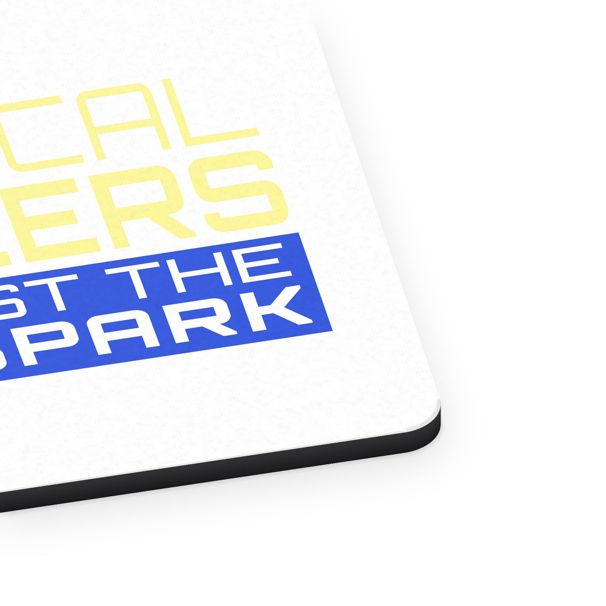 Electrical Engineers Have the Right Spark mouse pad, close-up of the fabric surface and rubber edge