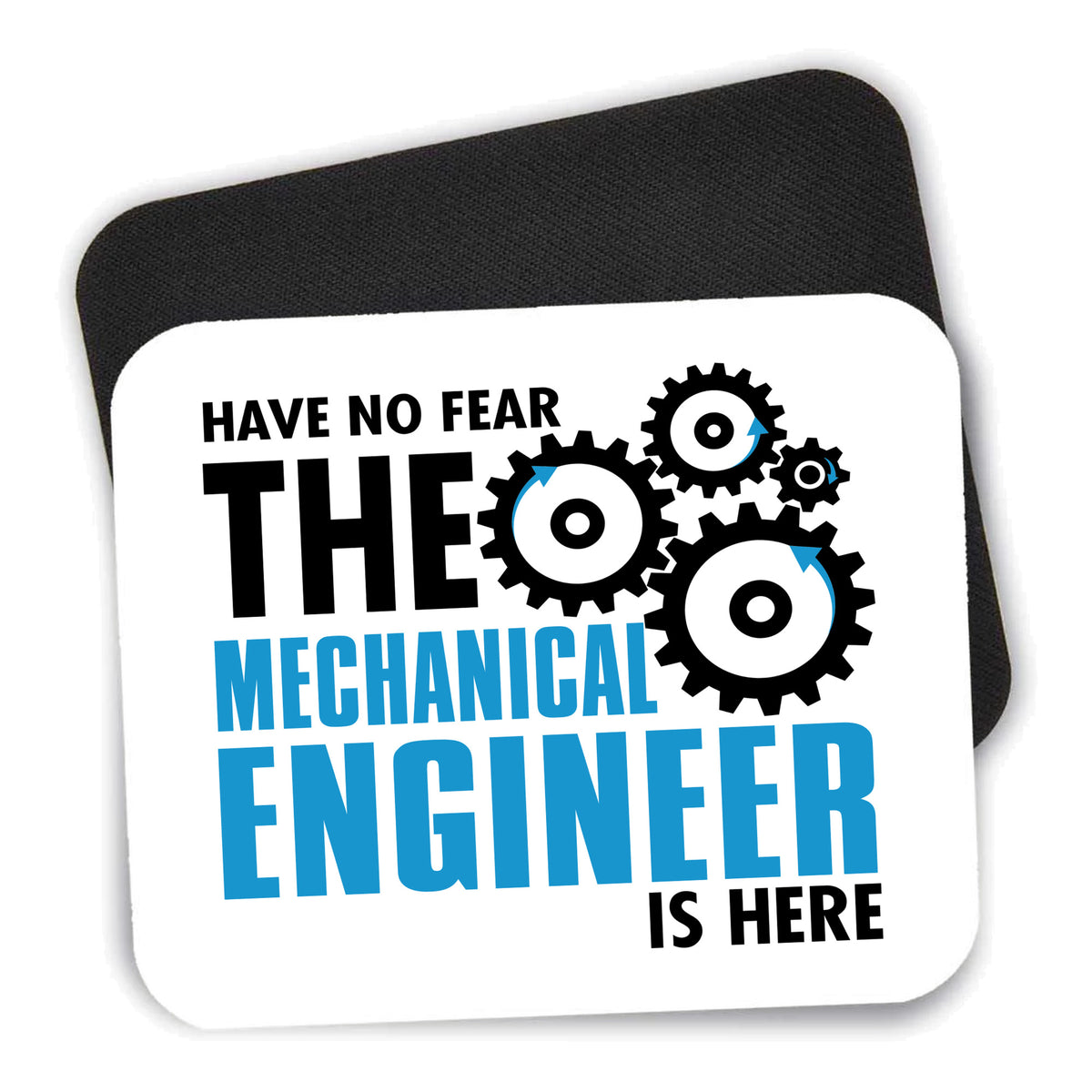 No Fear Mechanical Engineer is Here mouse pad shown with its black non-slip rubber underside