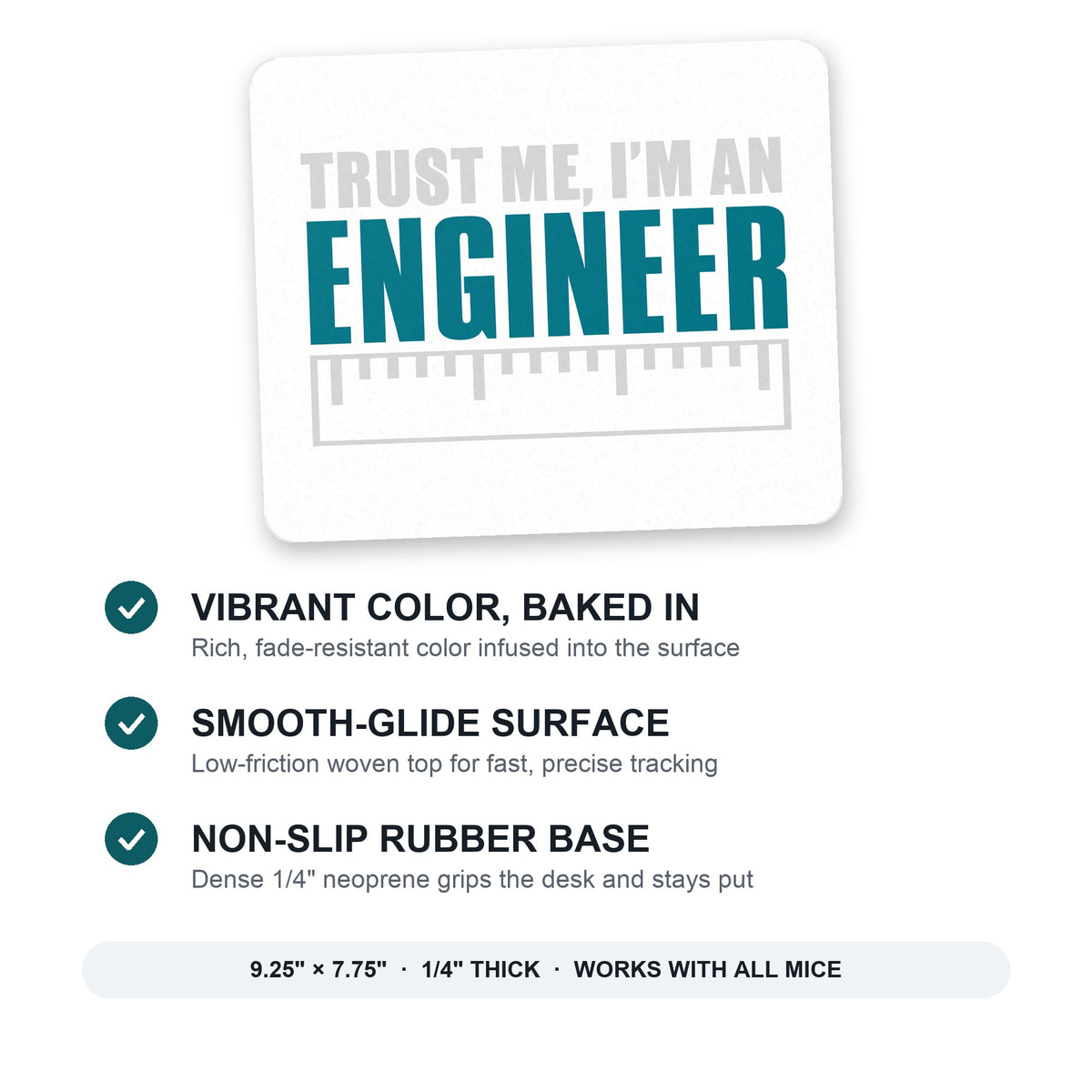 Trust Me I'm an Engineer mouse pad: vibrant color, smooth-glide surface, non-slip rubber base, 9.25 x 7.75 inches