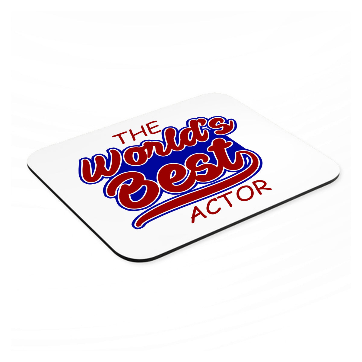 The World's Best Actor mouse pad, angled view showing the 1/4 inch thick base