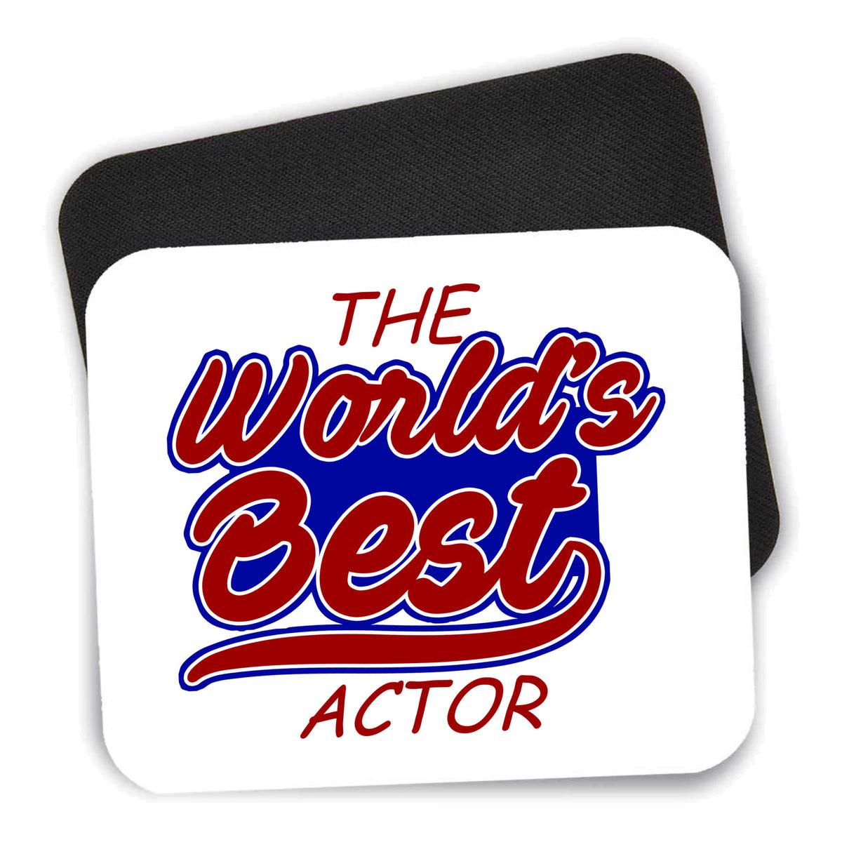 The World's Best Actor mouse pad shown with its black non-slip rubber underside
