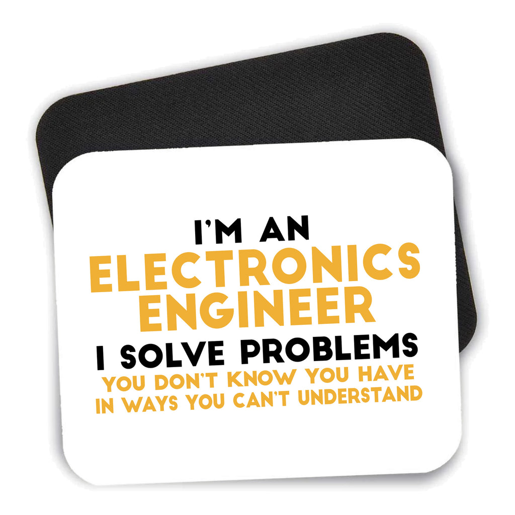 I'm an Electronics Engineer I Solve Problems mouse pad shown with its black non-slip rubber underside
