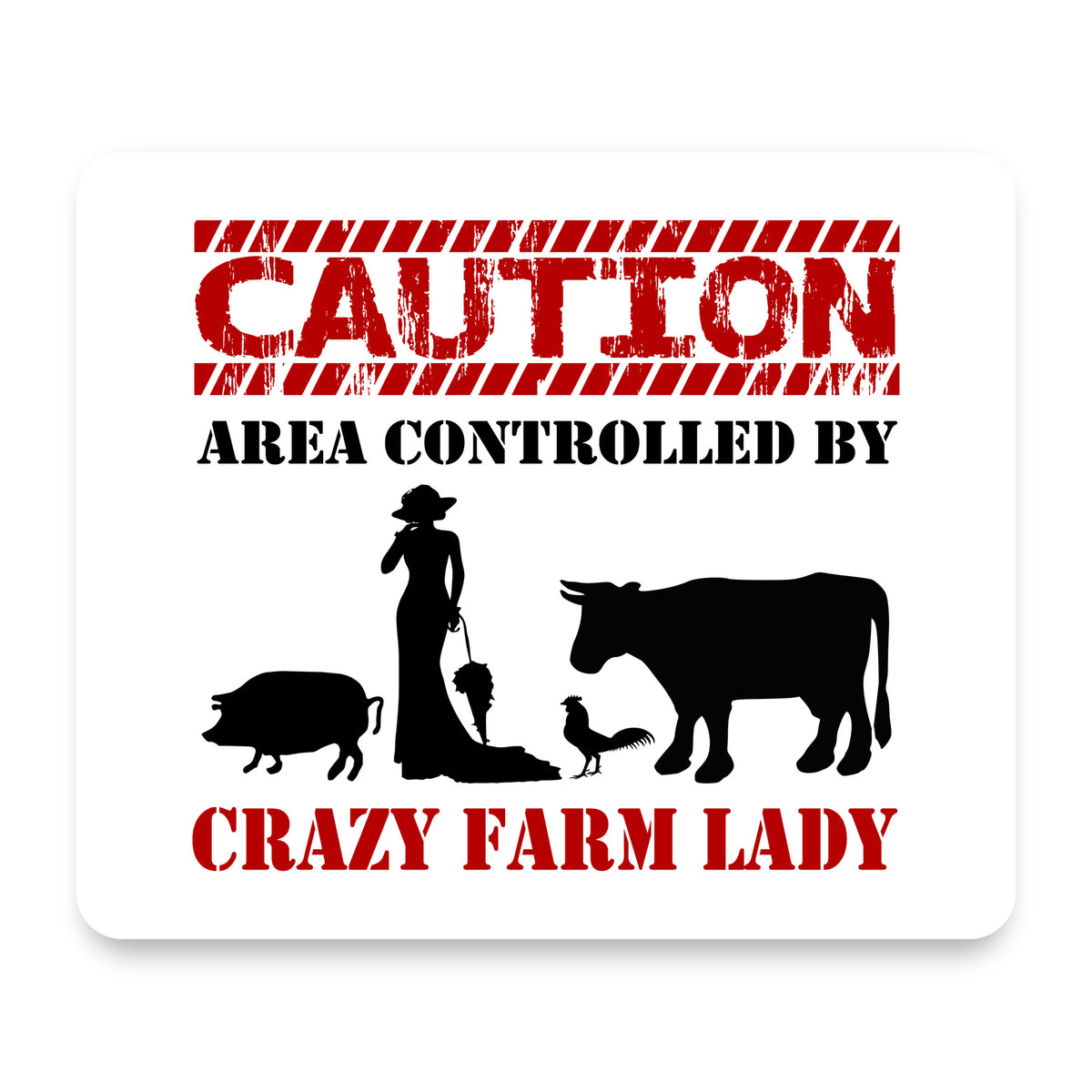 Area Controlled By Crazy Farm Lady mouse pad, front view