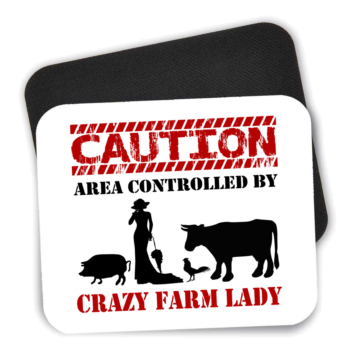 Area Controlled By Crazy Farm Lady mouse pad shown with its black non-slip rubber underside