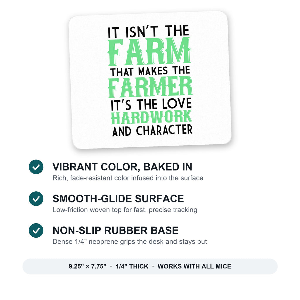 Hard Work & Character Make the Farmer mouse pad: vibrant color, smooth-glide surface, non-slip rubber base, 9.25 x 7.75 inches