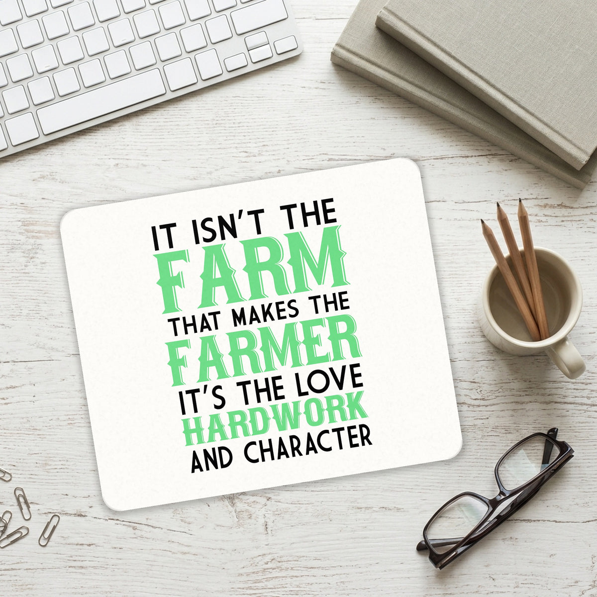 Hard Work & Character Make the Farmer mouse pad on a desk with a keyboard