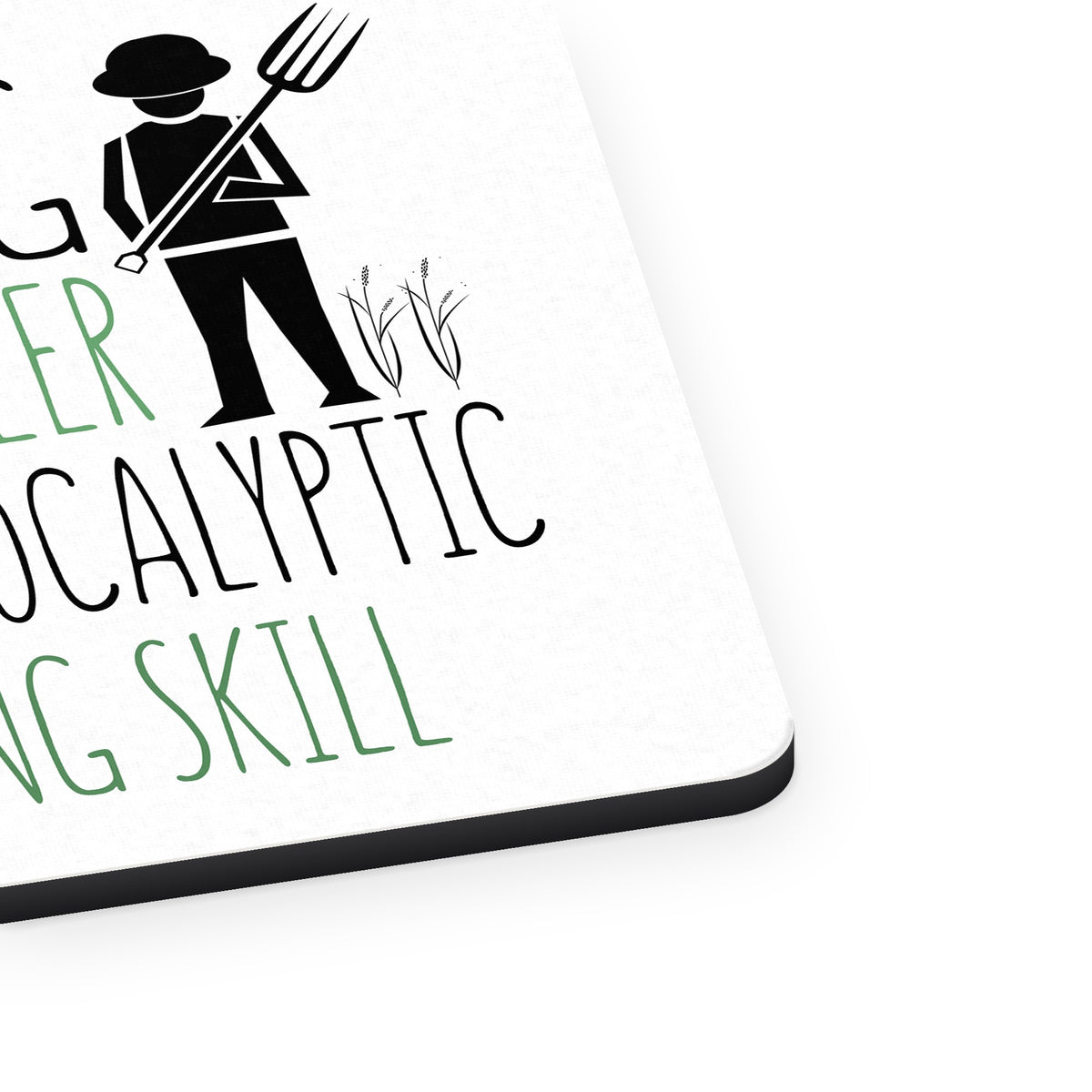Farming is Not a Career Post Apocalyptic Skill mouse pad, close-up of the fabric surface and rubber edge