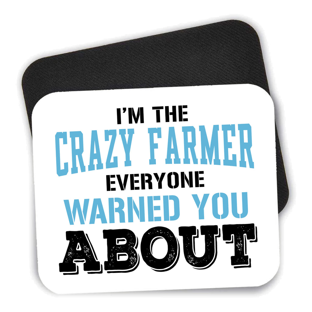 I'm The Crazy Famer Warned You About mouse pad shown with its black non-slip rubber underside