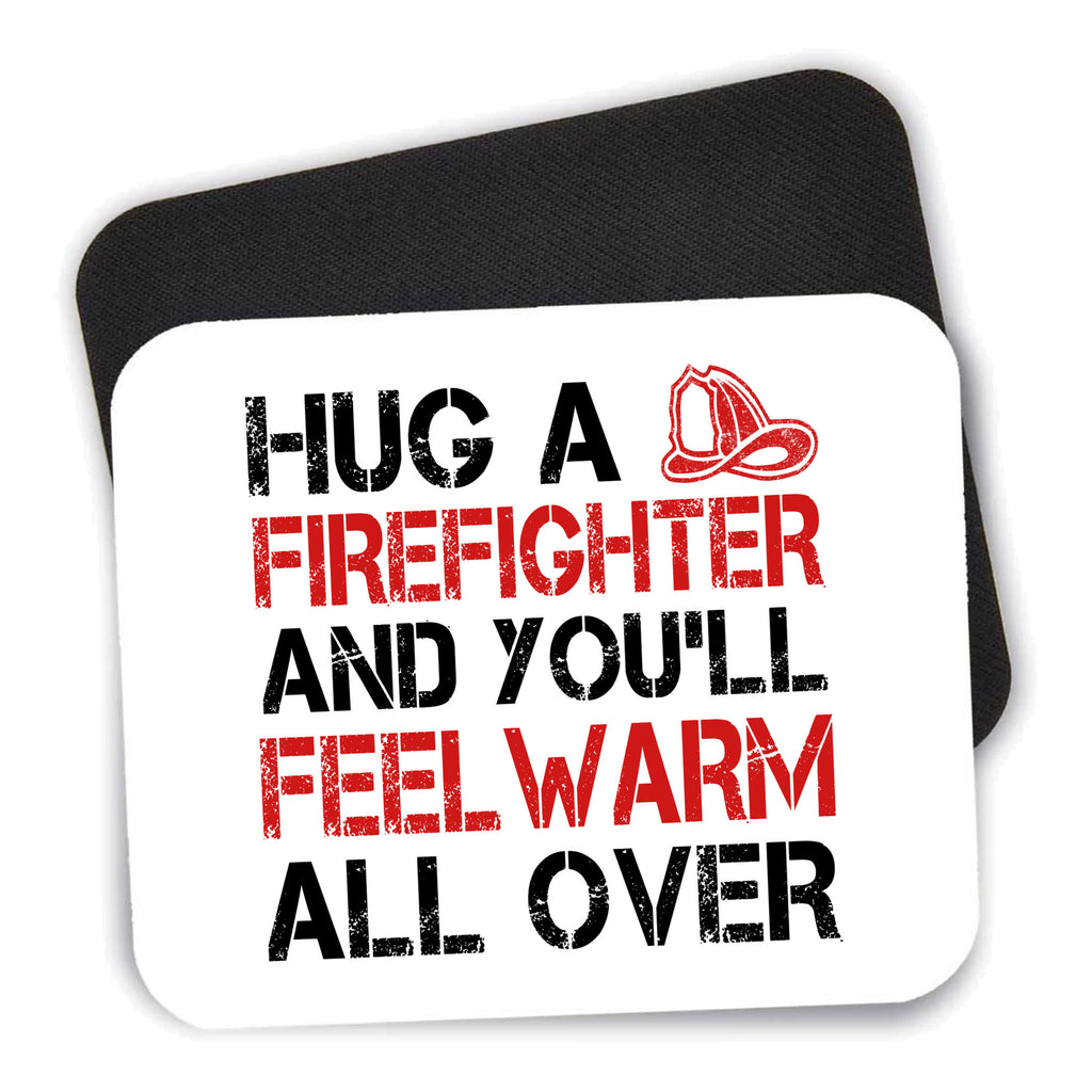 Hug a Firefighter You'll Feel Warm All Over mouse pad shown with its black non-slip rubber underside