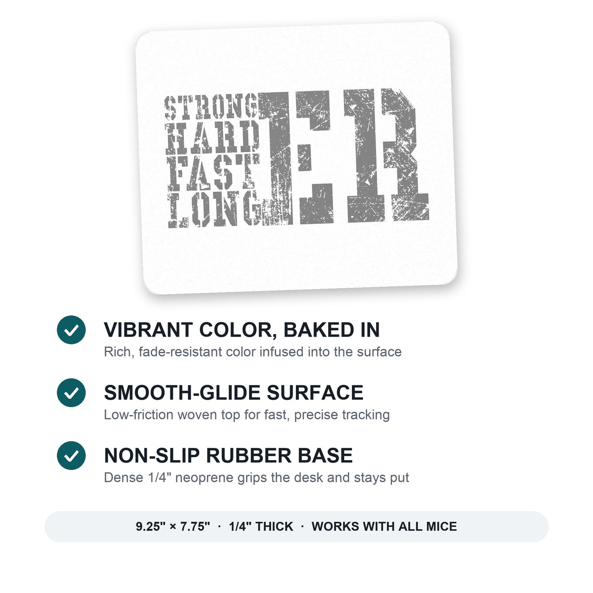 Stronger Harder Faster Longer mouse pad: vibrant color, smooth-glide surface, non-slip rubber base, 9.25 x 7.75 inches