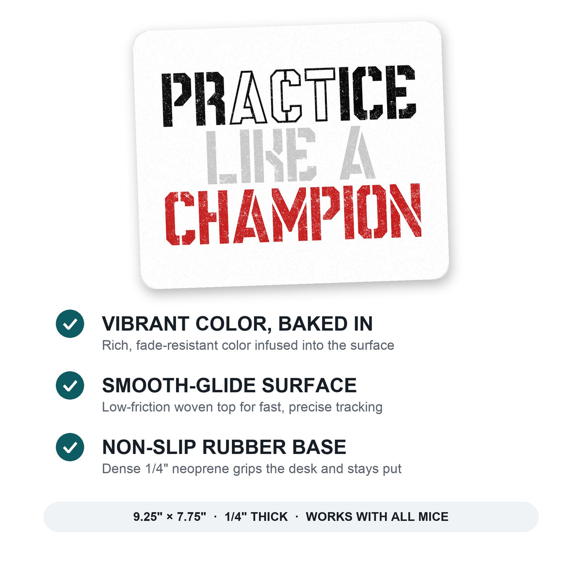 Practice Like a Champion mouse pad: vibrant color, smooth-glide surface, non-slip rubber base, 9.25 x 7.75 inches