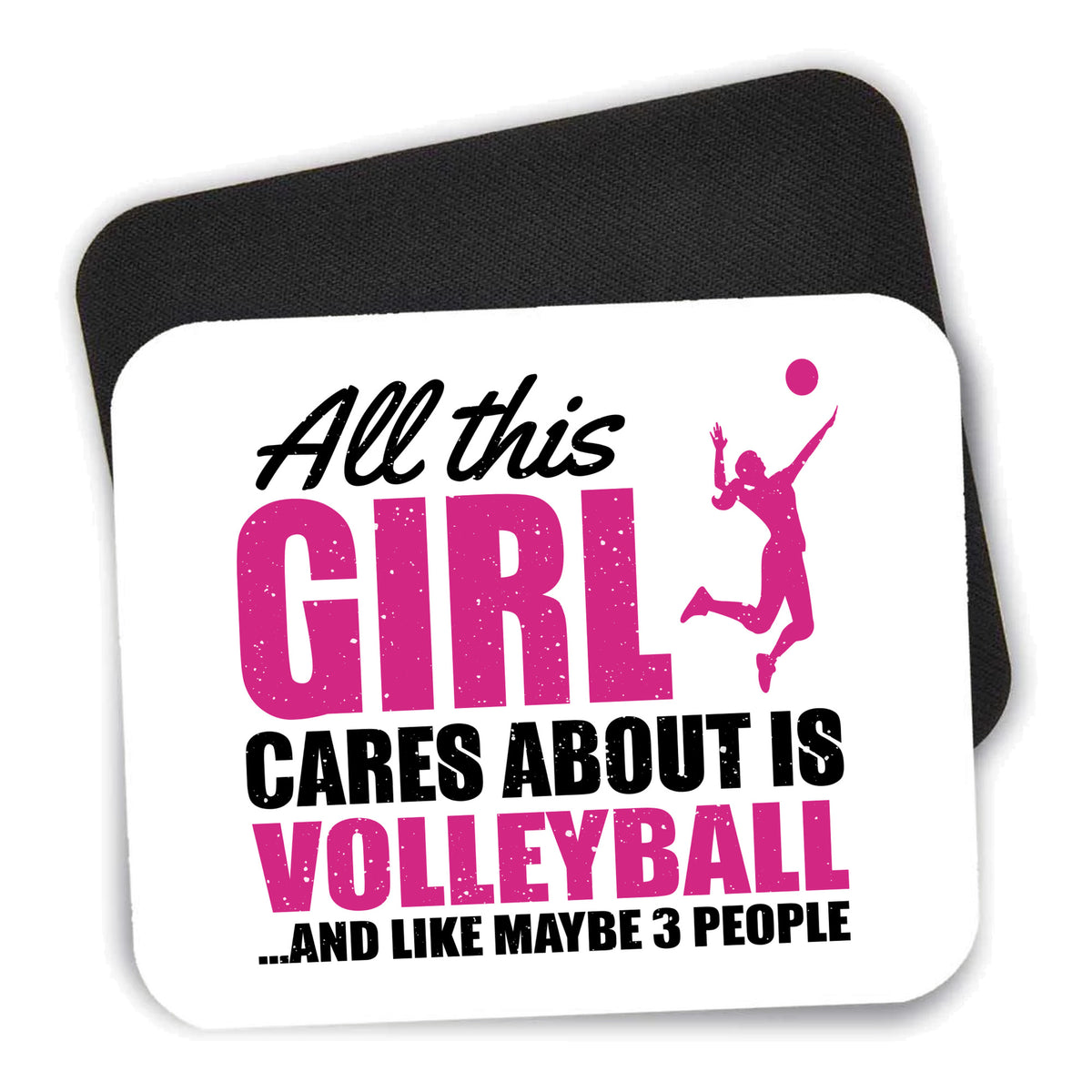 All This Girl Cares About is Volleyball mouse pad shown with its black non-slip rubber underside
