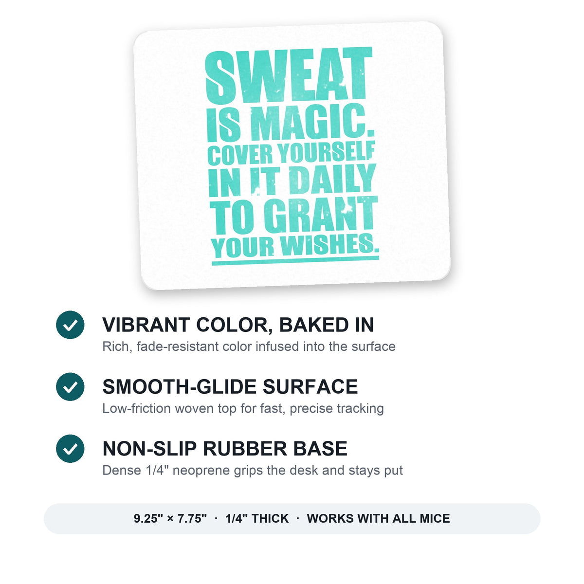 Sweat is Magic Cover Yourself Daily Grand Wishes mouse pad: vibrant color, smooth-glide surface, non-slip rubber base, 9.25 x 7.75 inches
