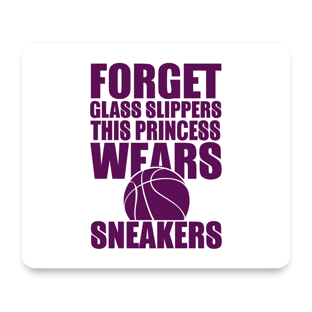 Forget Glass Slippers Princess Wears Sneakers mouse pad, front view