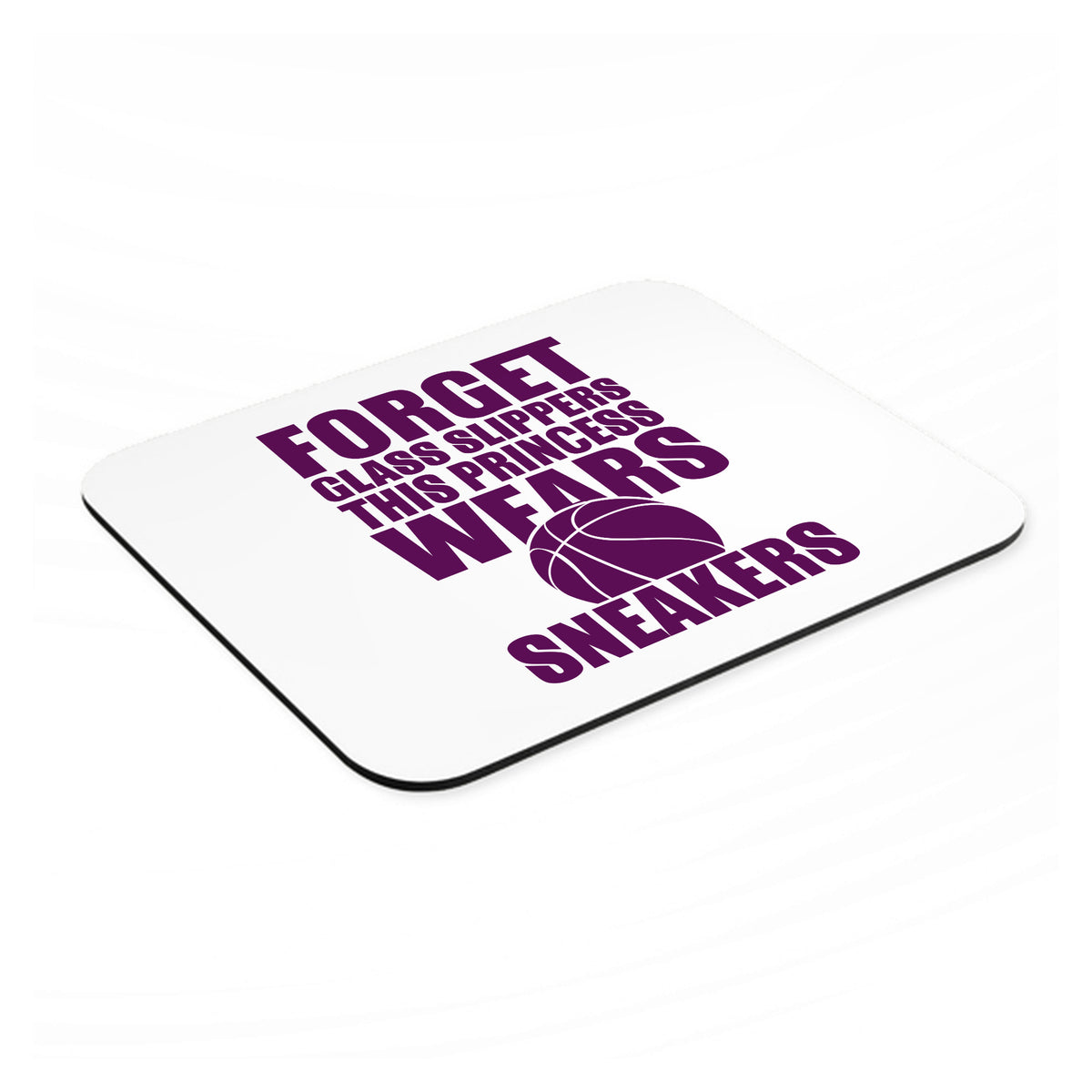 Forget Glass Slippers Princess Wears Sneakers mouse pad, angled view showing the 1/4 inch thick base