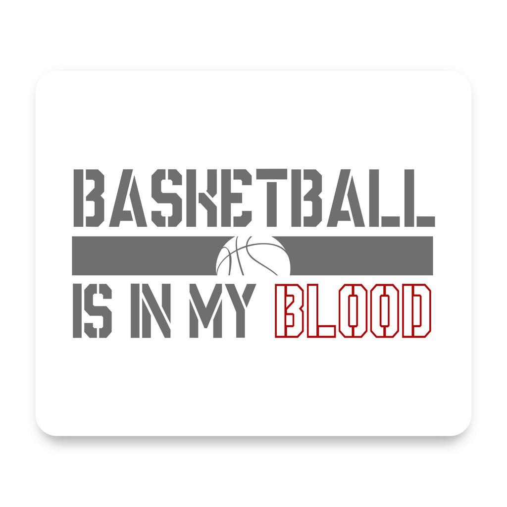 Basketball is in My Blood mouse pad, front view
