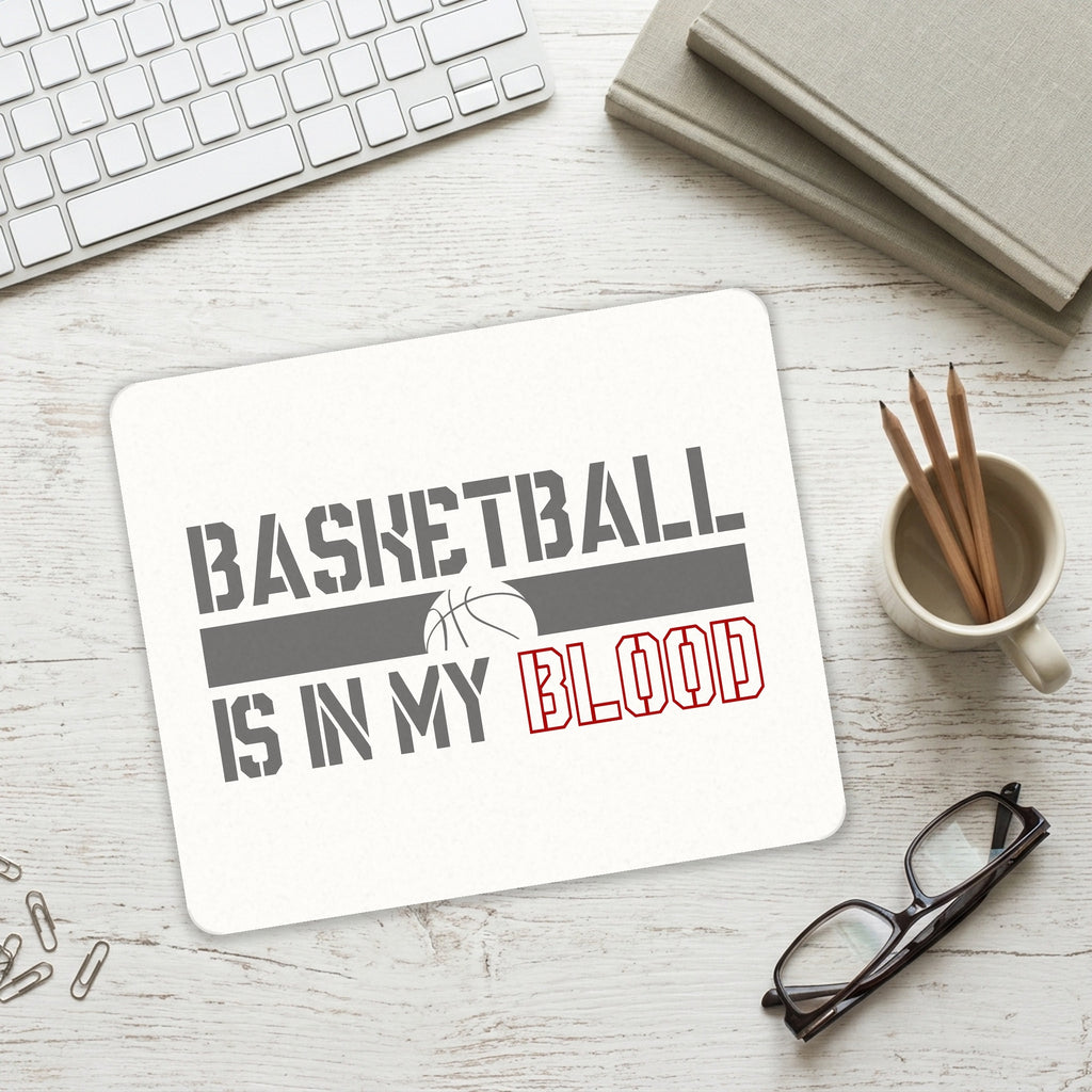 Basketball is in My Blood mouse pad on a desk with a keyboard