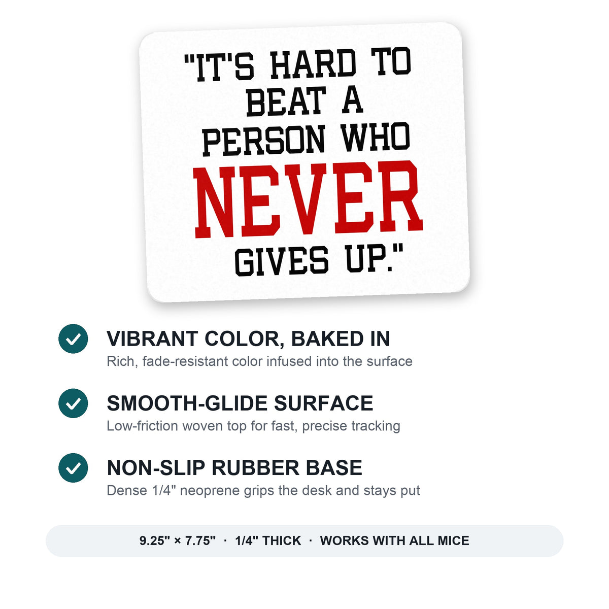 It's Hard to Beat a Person Who Never Gives Up mouse pad: vibrant color, smooth-glide surface, non-slip rubber base, 9.25 x 7.75 inches