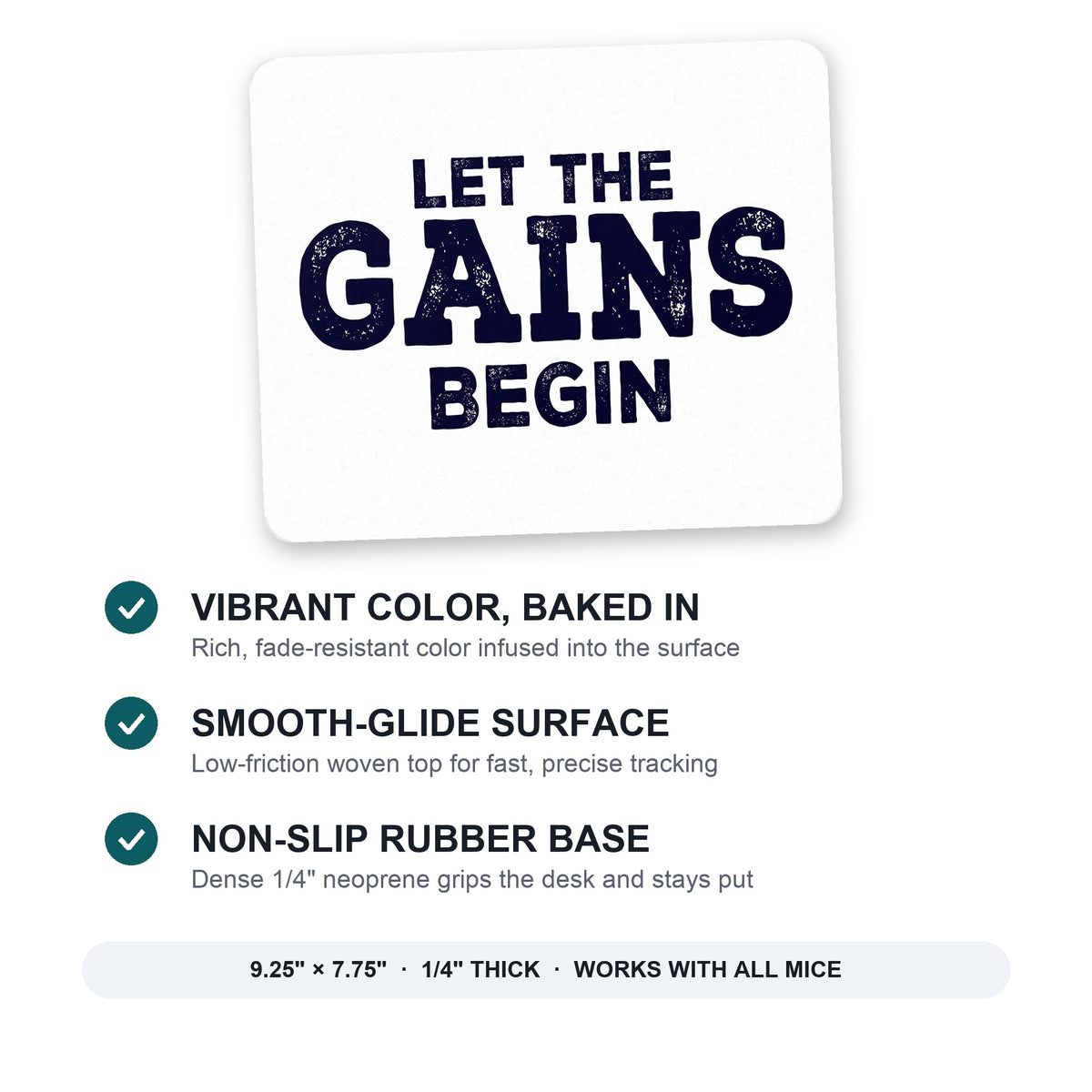 Let the Gains Begin mouse pad: vibrant color, smooth-glide surface, non-slip rubber base, 9.25 x 7.75 inches