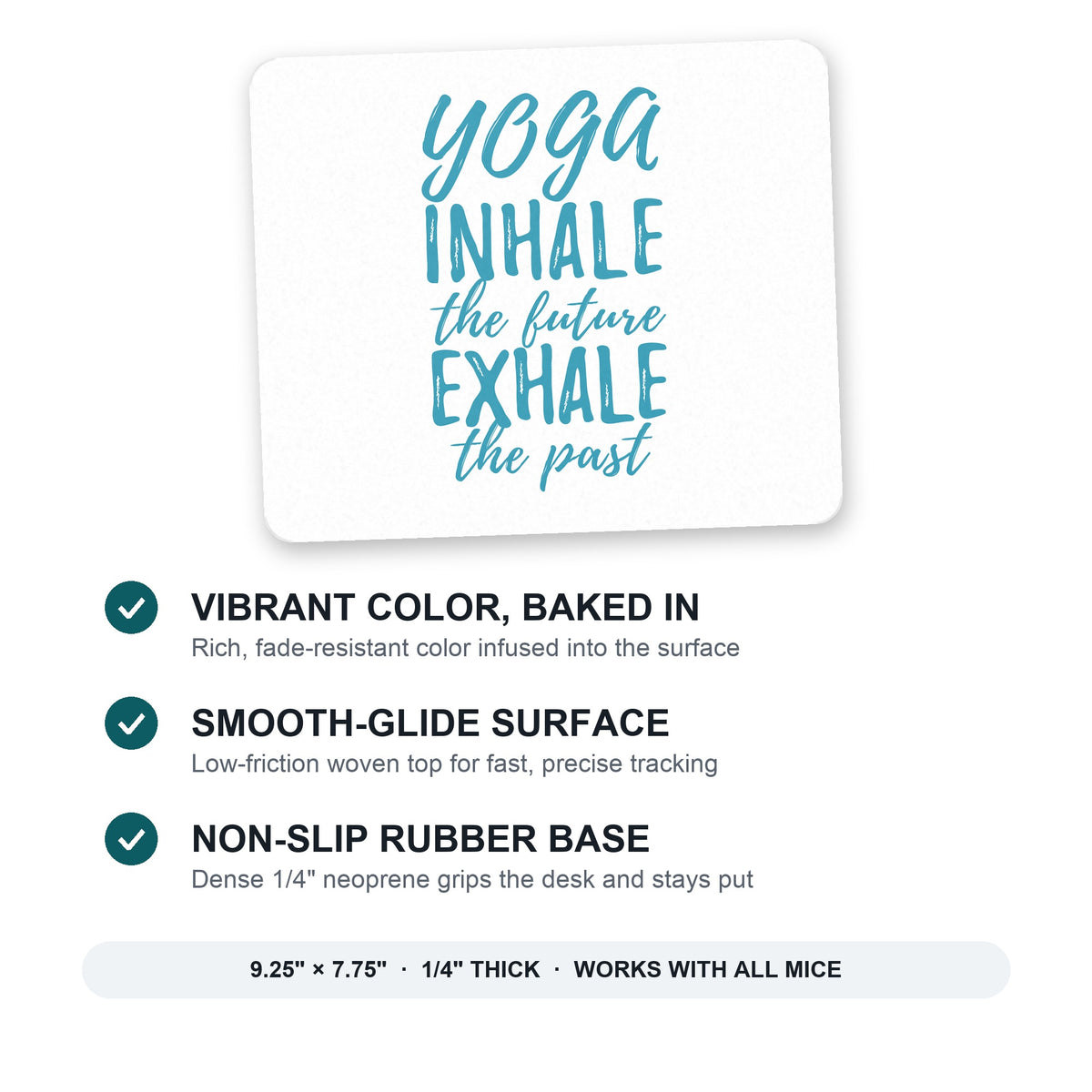 Yoga Inhale the Future Exhale the Past mouse pad: vibrant color, smooth-glide surface, non-slip rubber base, 9.25 x 7.75 inches