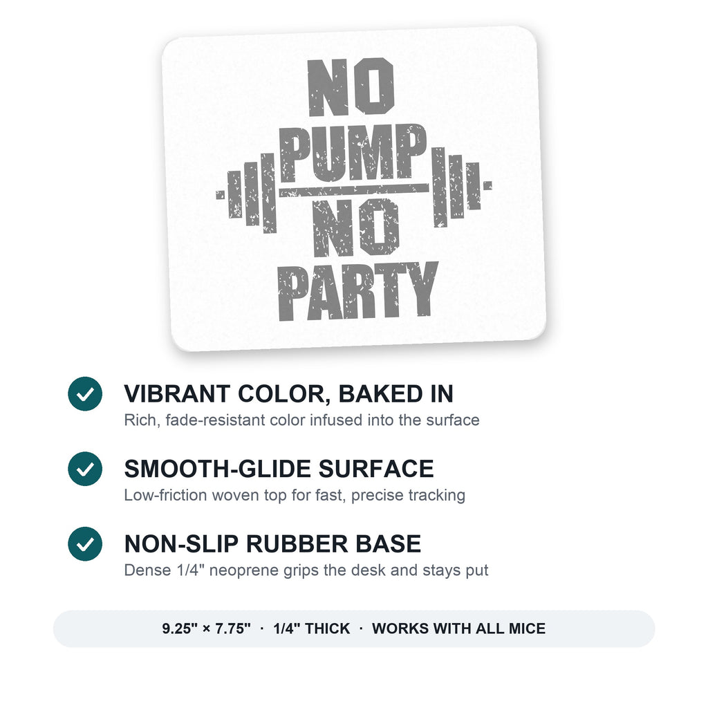 No Pump No Party Weights mouse pad: vibrant color, smooth-glide surface, non-slip rubber base, 9.25 x 7.75 inches