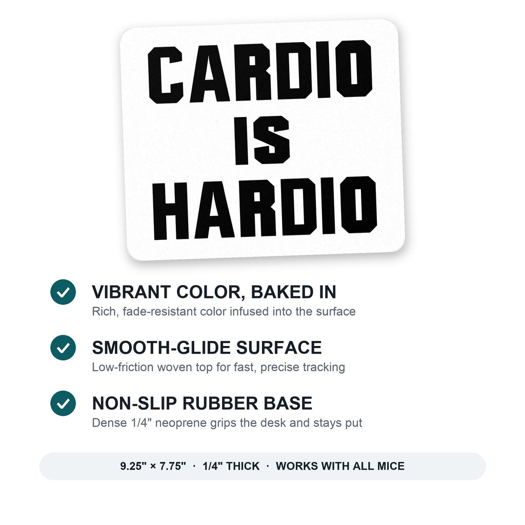 Cardio is Hardio mouse pad: vibrant color, smooth-glide surface, non-slip rubber base, 9.25 x 7.75 inches