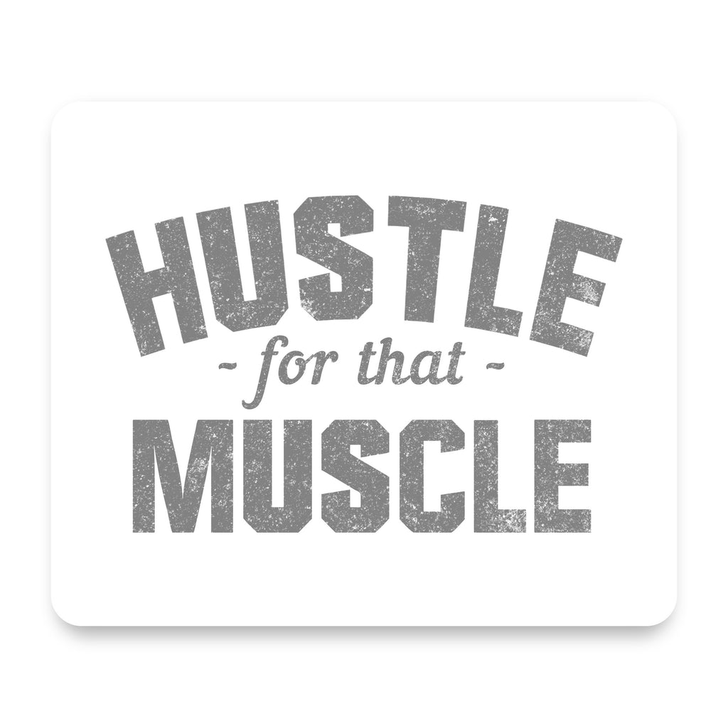 Hustle for that Muscle mouse pad, front view