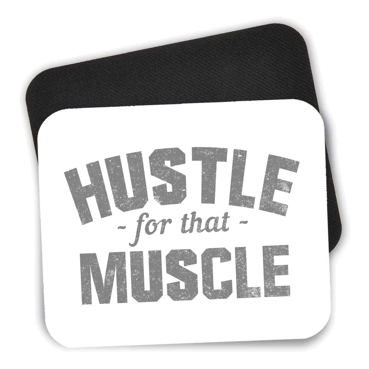 Hustle for that Muscle mouse pad shown with its black non-slip rubber underside
