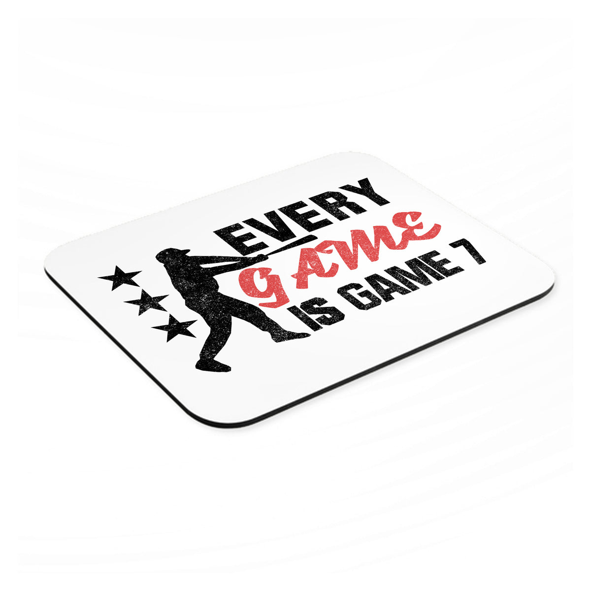 Baseball Every Game is Game 7 mouse pad, angled view showing the 1/4 inch thick base