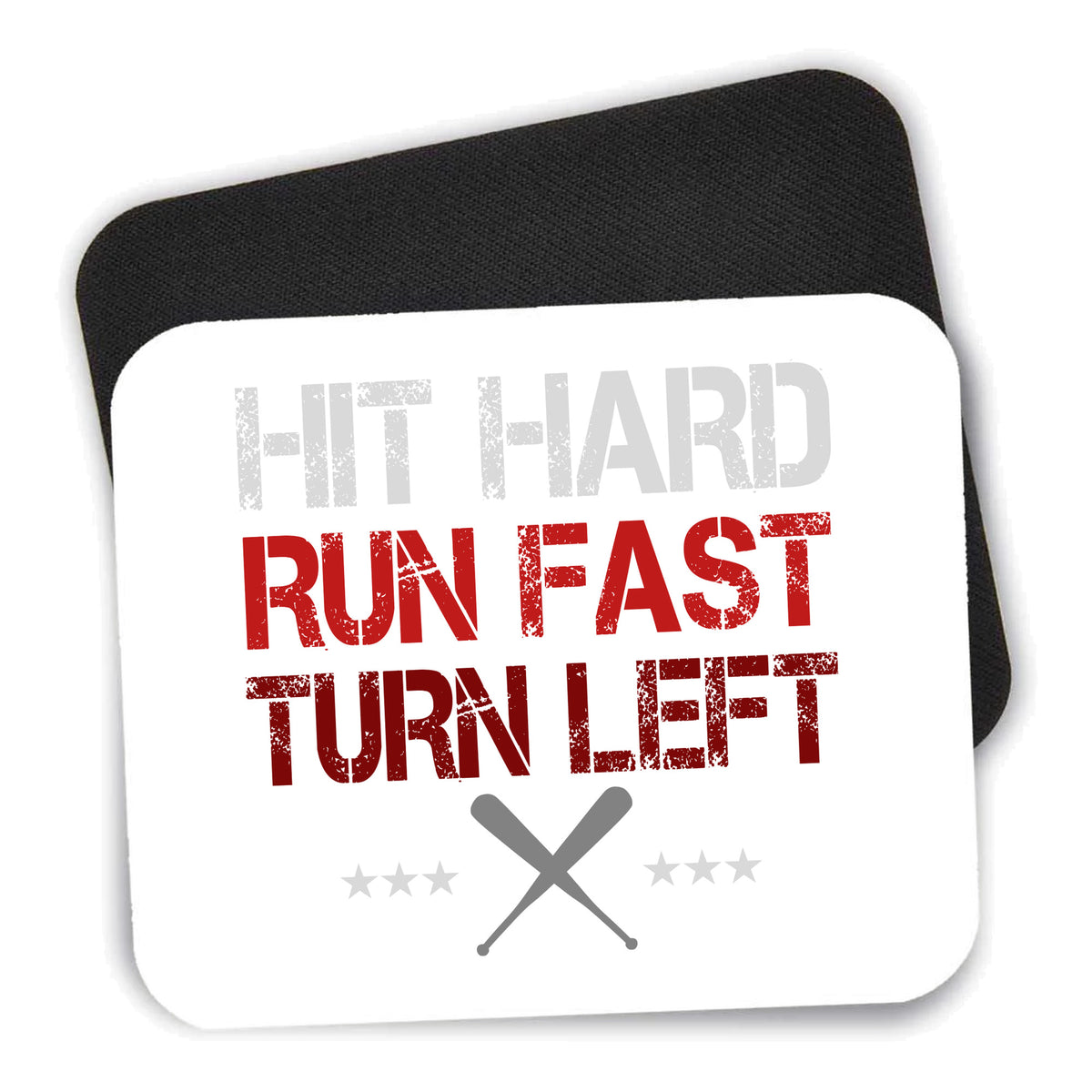 Hit Hard Run Fast Turn Left Baseball mouse pad shown with its black non-slip rubber underside