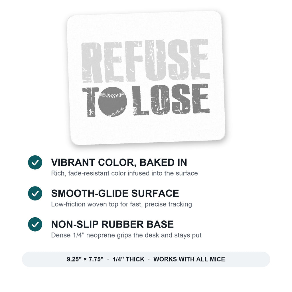 Refuse to Lose Baseball mouse pad: vibrant color, smooth-glide surface, non-slip rubber base, 9.25 x 7.75 inches