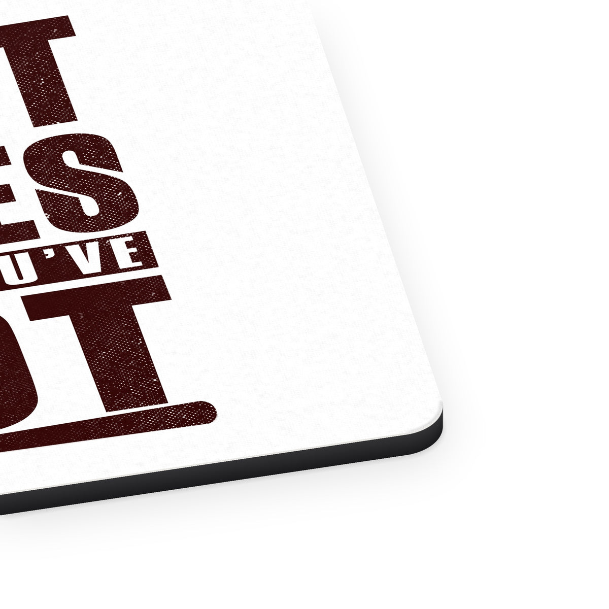 All It Takes Is All You've Got Baseball mouse pad, close-up of the fabric surface and rubber edge