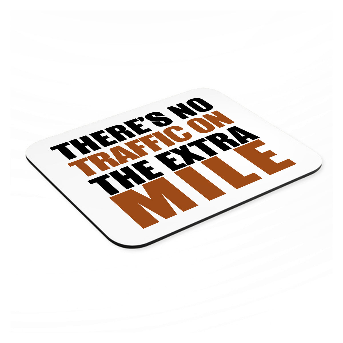 There's No Traffic On The Extra Mile mouse pad, angled view showing the 1/4 inch thick base