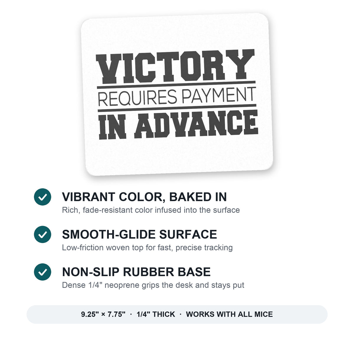 Victor Requires Payment in Advance mouse pad: vibrant color, smooth-glide surface, non-slip rubber base, 9.25 x 7.75 inches