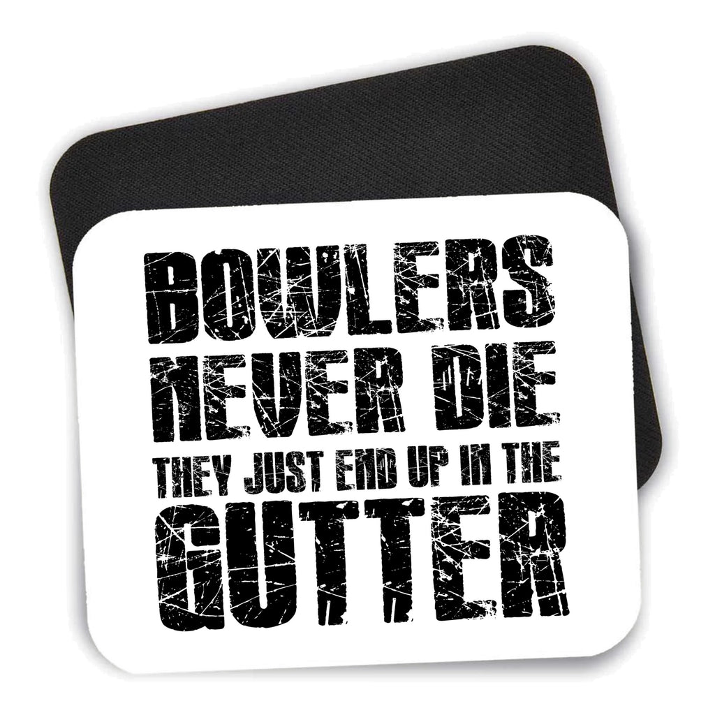 Bowlers Never Die They End Up In The Gutter mouse pad shown with its black non-slip rubber underside