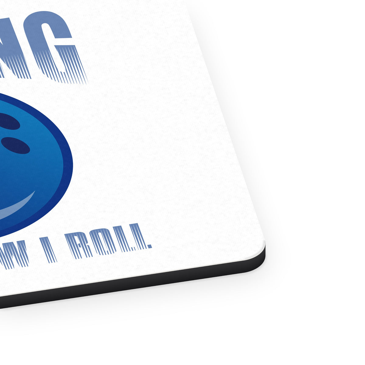 Bowling That's How I Roll mouse pad, close-up of the fabric surface and rubber edge