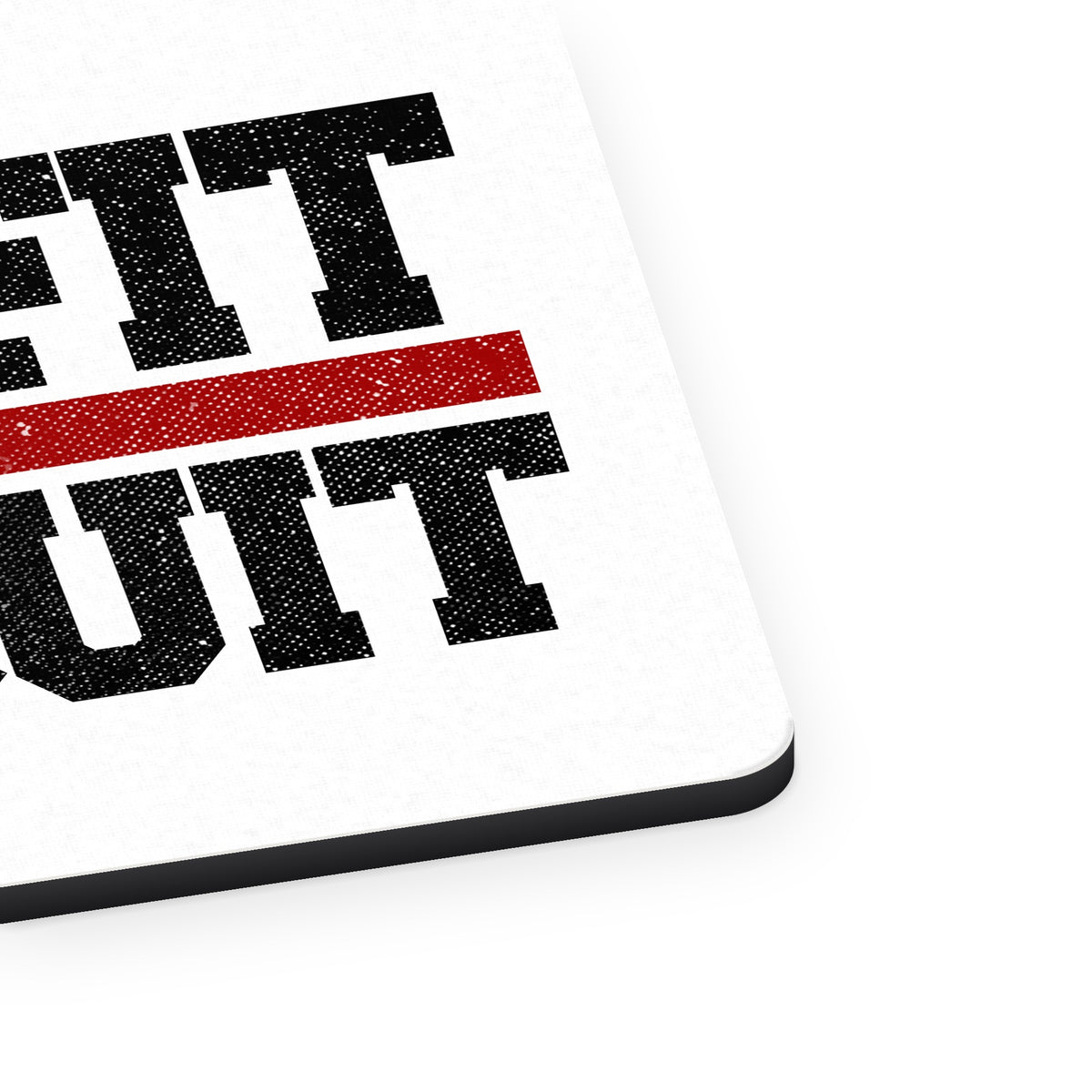 Too Fit to Quit mouse pad, close-up of the fabric surface and rubber edge