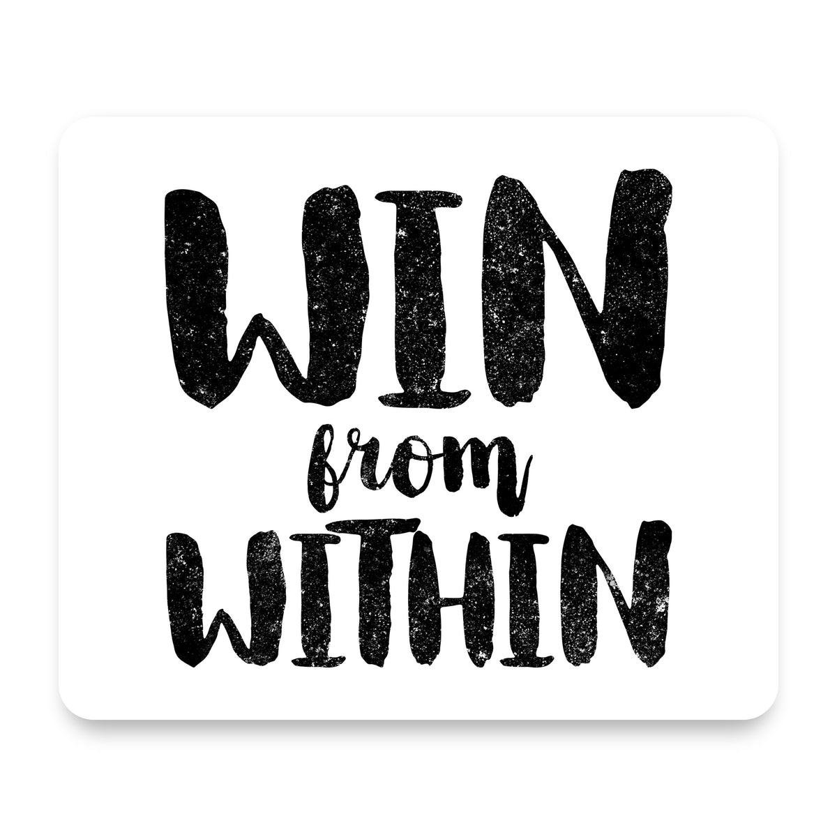 Win From Within mouse pad, front view