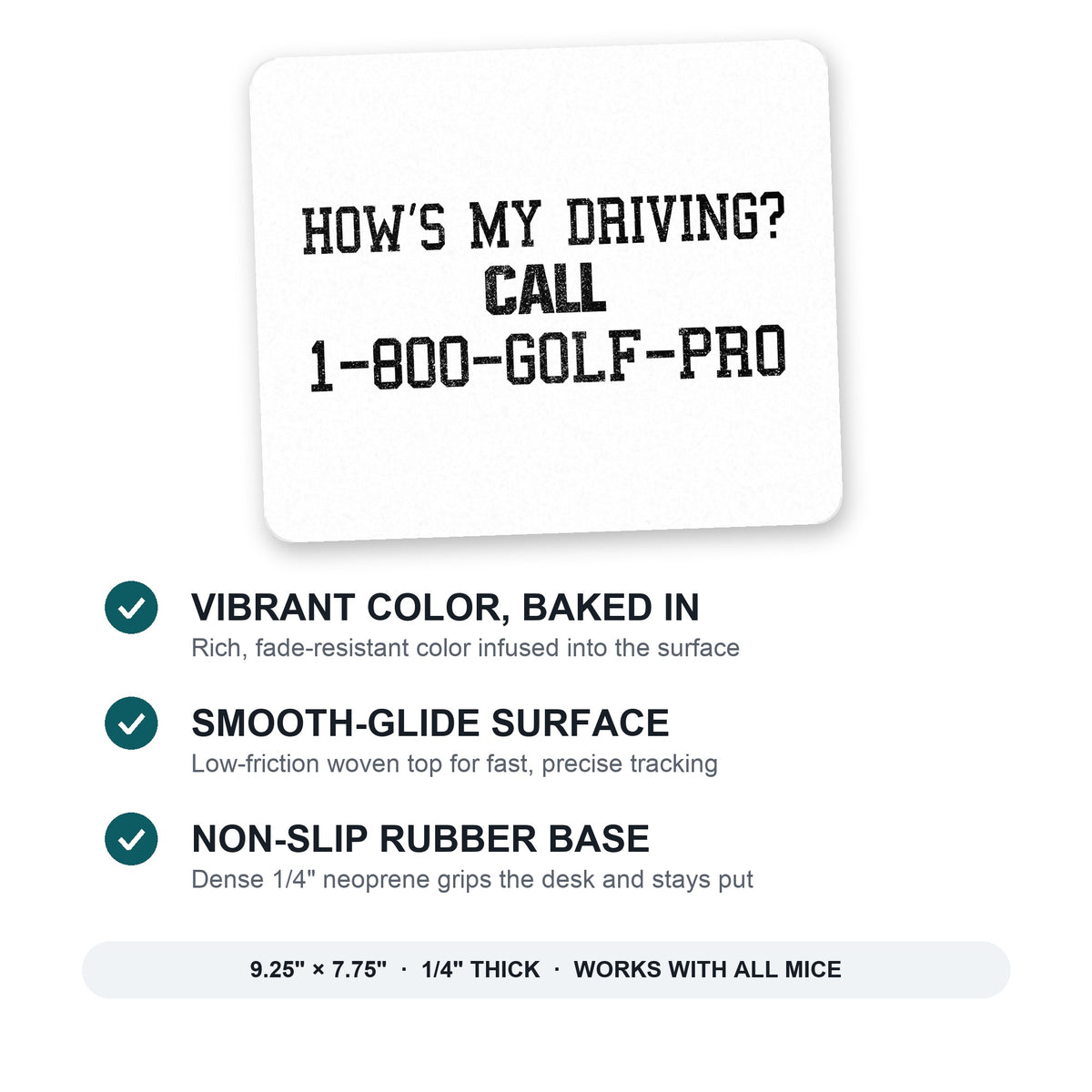 How's My Driving Call 1-800-GOLF-PRO mouse pad: vibrant color, smooth-glide surface, non-slip rubber base, 9.25 x 7.75 inches