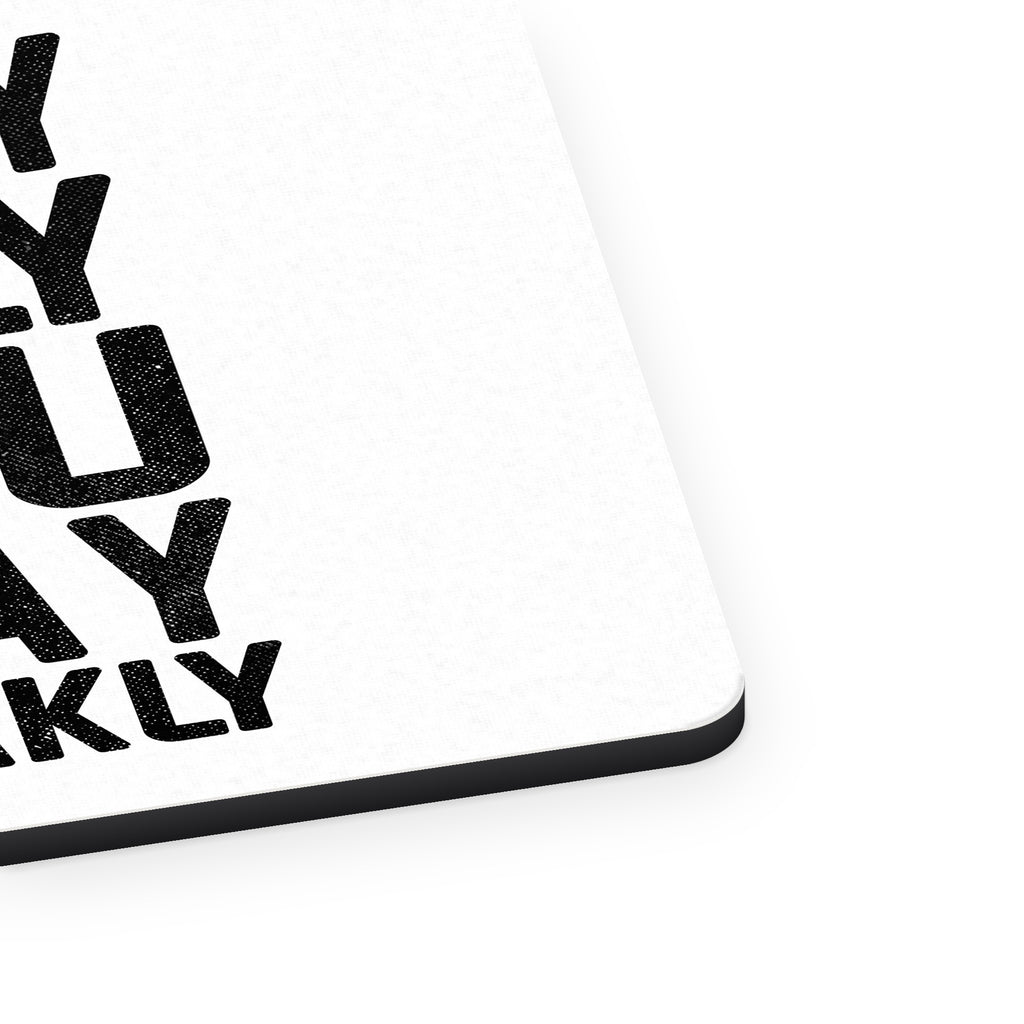I Play Daily You Play Weakly mouse pad, close-up of the fabric surface and rubber edge